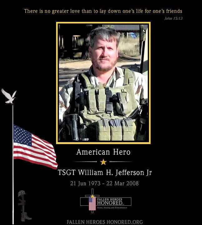 A memorial tribute to TSGT William H. Jefferson Jr, featuring a portrait of a man in military uniform, an American flag, and a quote that reads, 'There is no greater love than to lay down one's life for one's friends.' the tribute includes his birth and death dates, and a logo with the text 'Fallen Heroes Honored.'