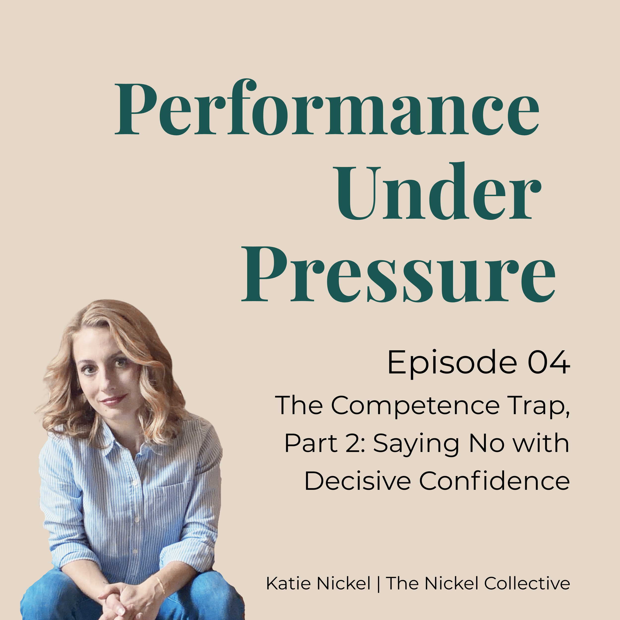 The Competence Trap, Part 2: Saying No with Decisive Confidence