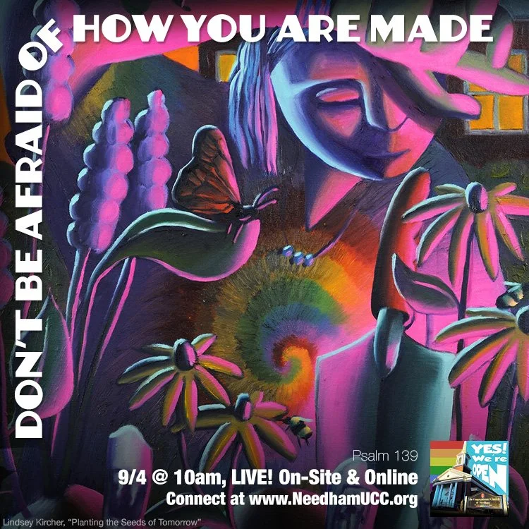 2022-09-04 Dont Be Afraid of How You Are Made.jpg