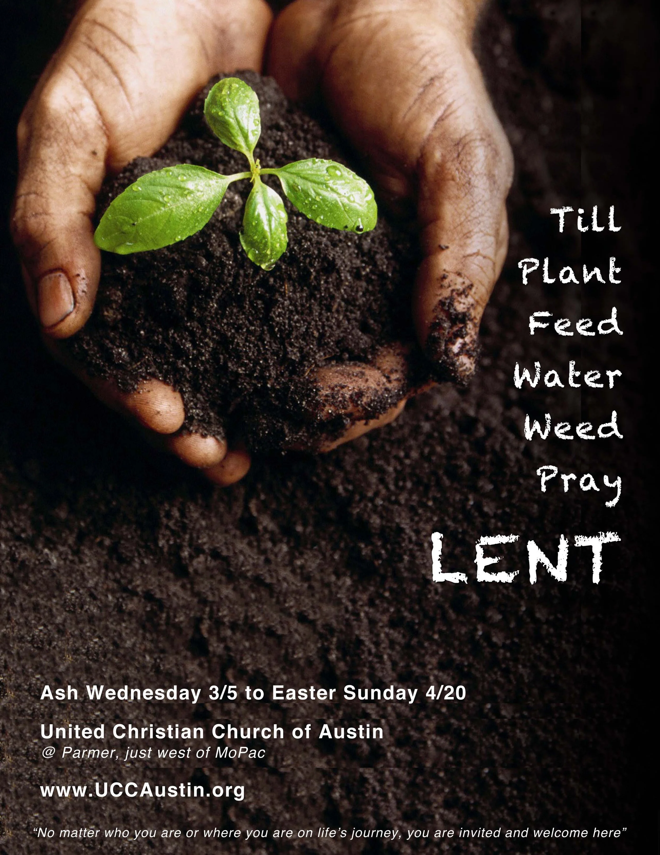 2014-03-05 Lent Till Plant Feed Water Weed Pray.jpg