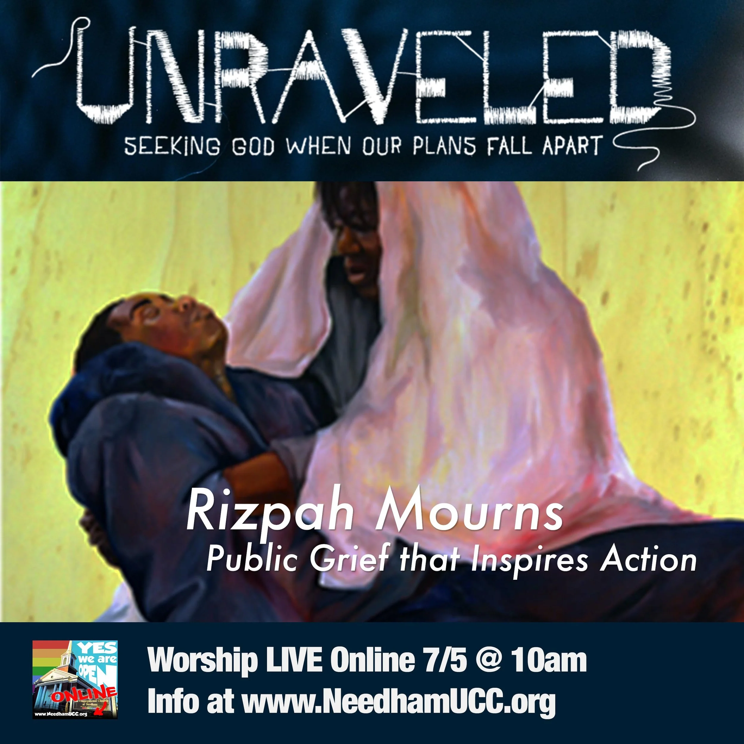 2020-07-05 Unraveled Rizpah Mourns.jpg