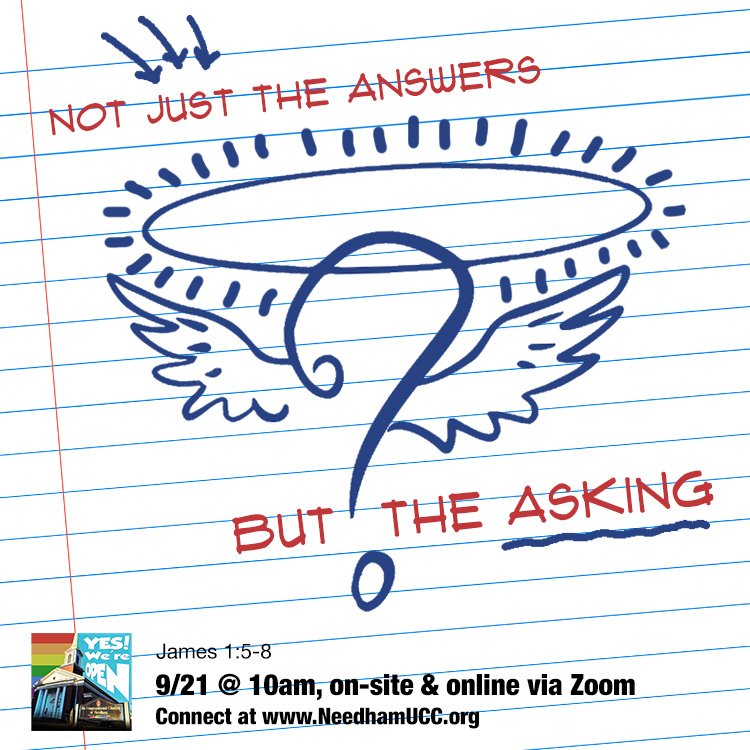 2025-09-21 Not Just the Answers But the Asking.jpg