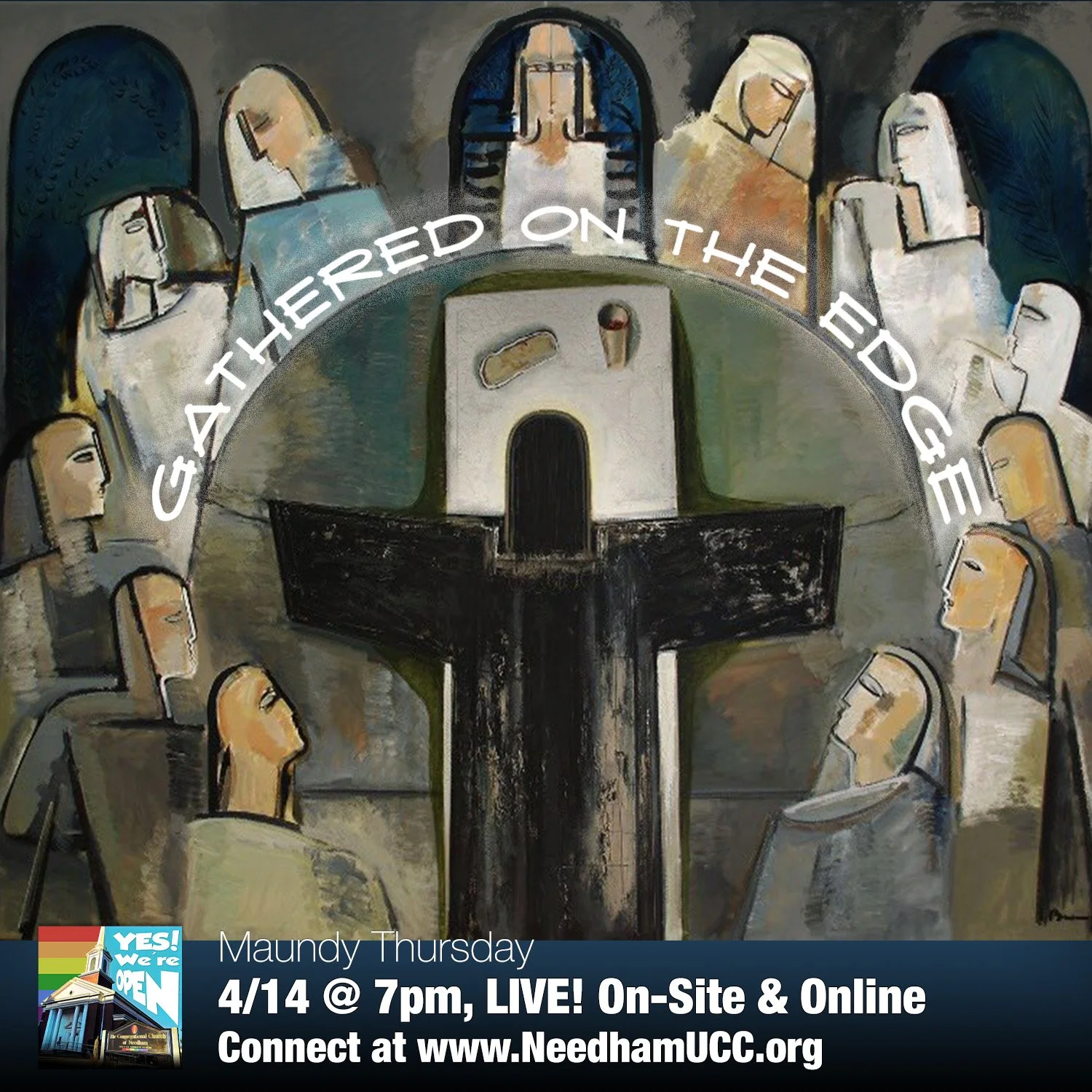 2022-04-14 Maundy Thursday Gathered on the Edge.jpg