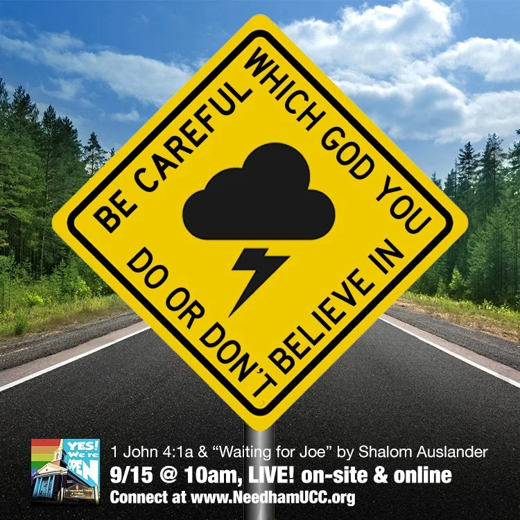 2024-09-15 Be Careful Which God You Do or Don't Believe In.jpg