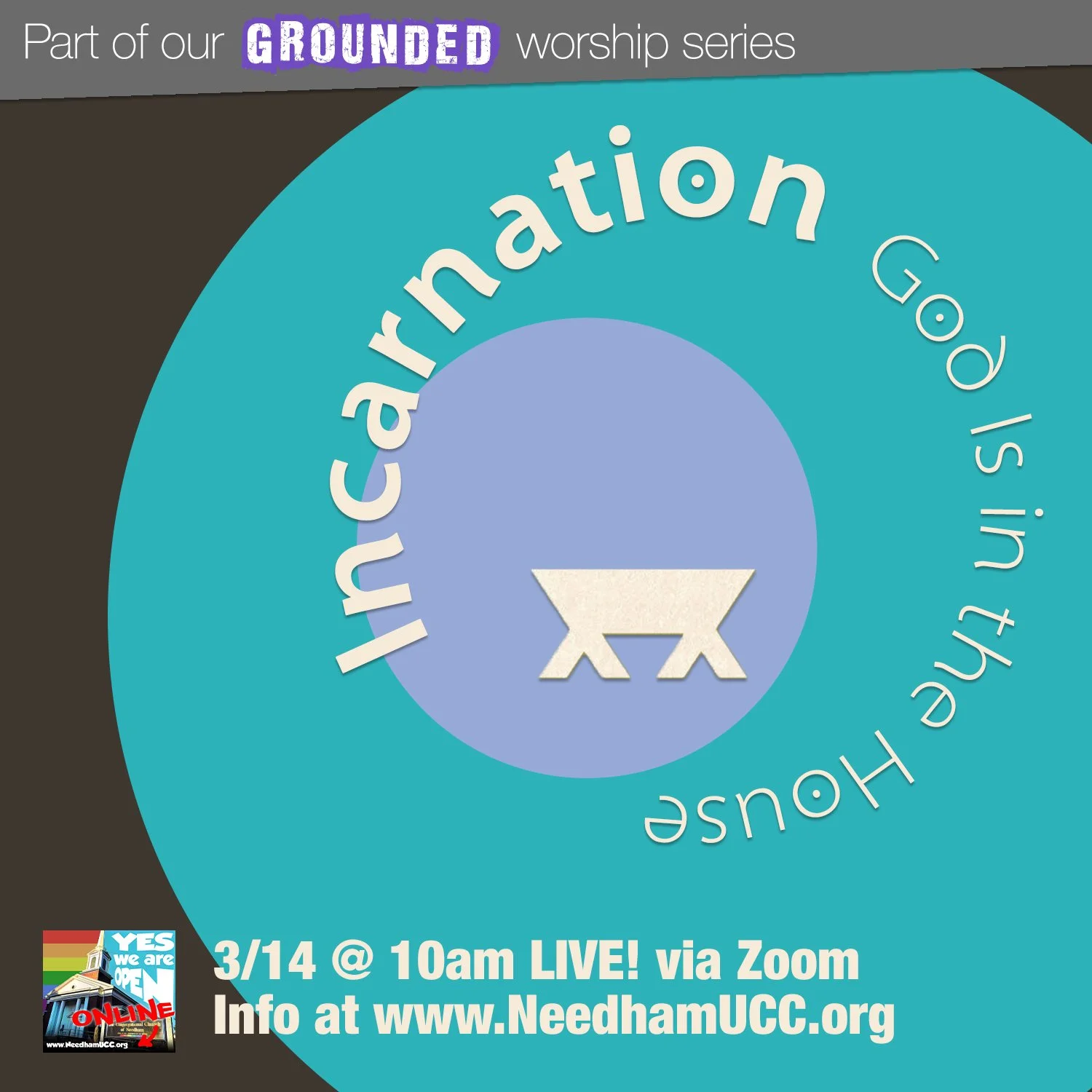 2021-03-14 Grounded - Incarnation.jpg