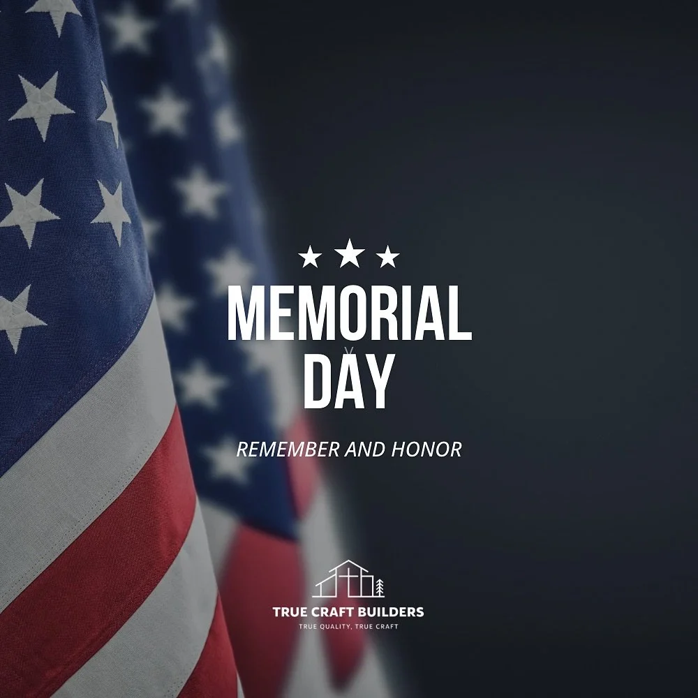 🇺🇸 Today, we remember and honor the brave men and women who made the ultimate sacrifice for our country.

At True Craft Builders, we are grateful for the freedoms we enjoy because of many men and women&rsquo;s courage and service. Wishing everyone 