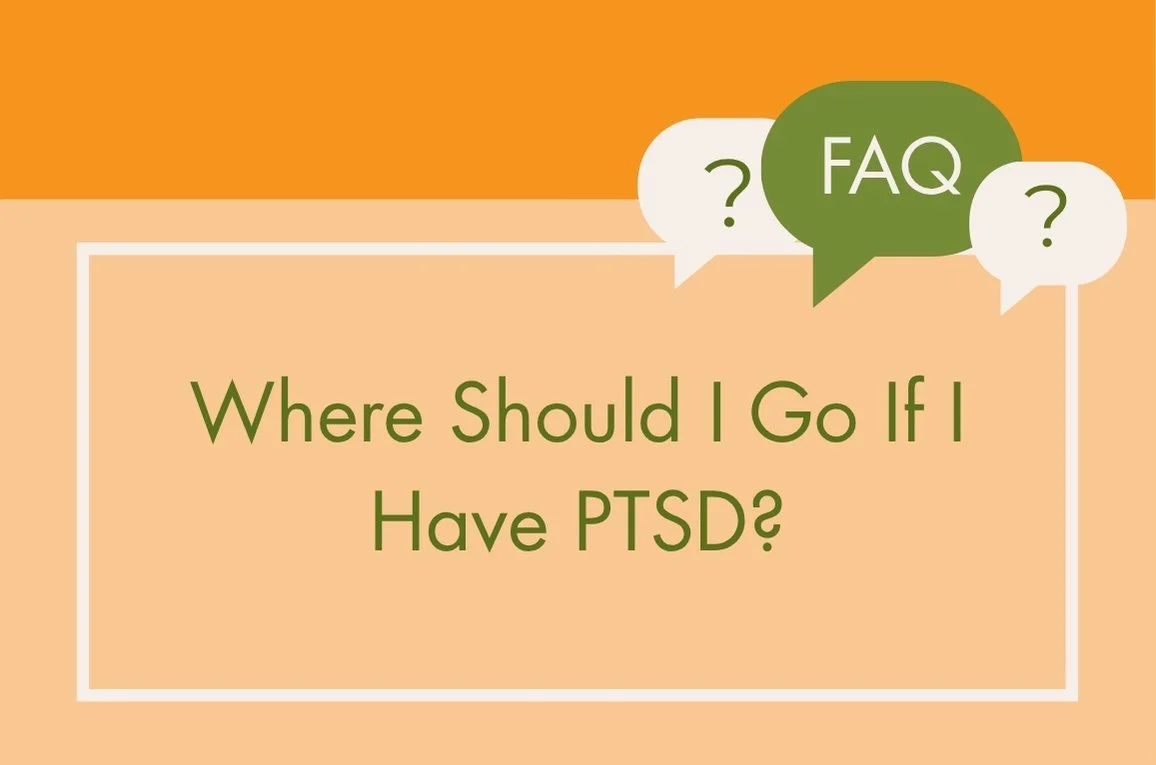 Where Should I Go if I Have PTSD?