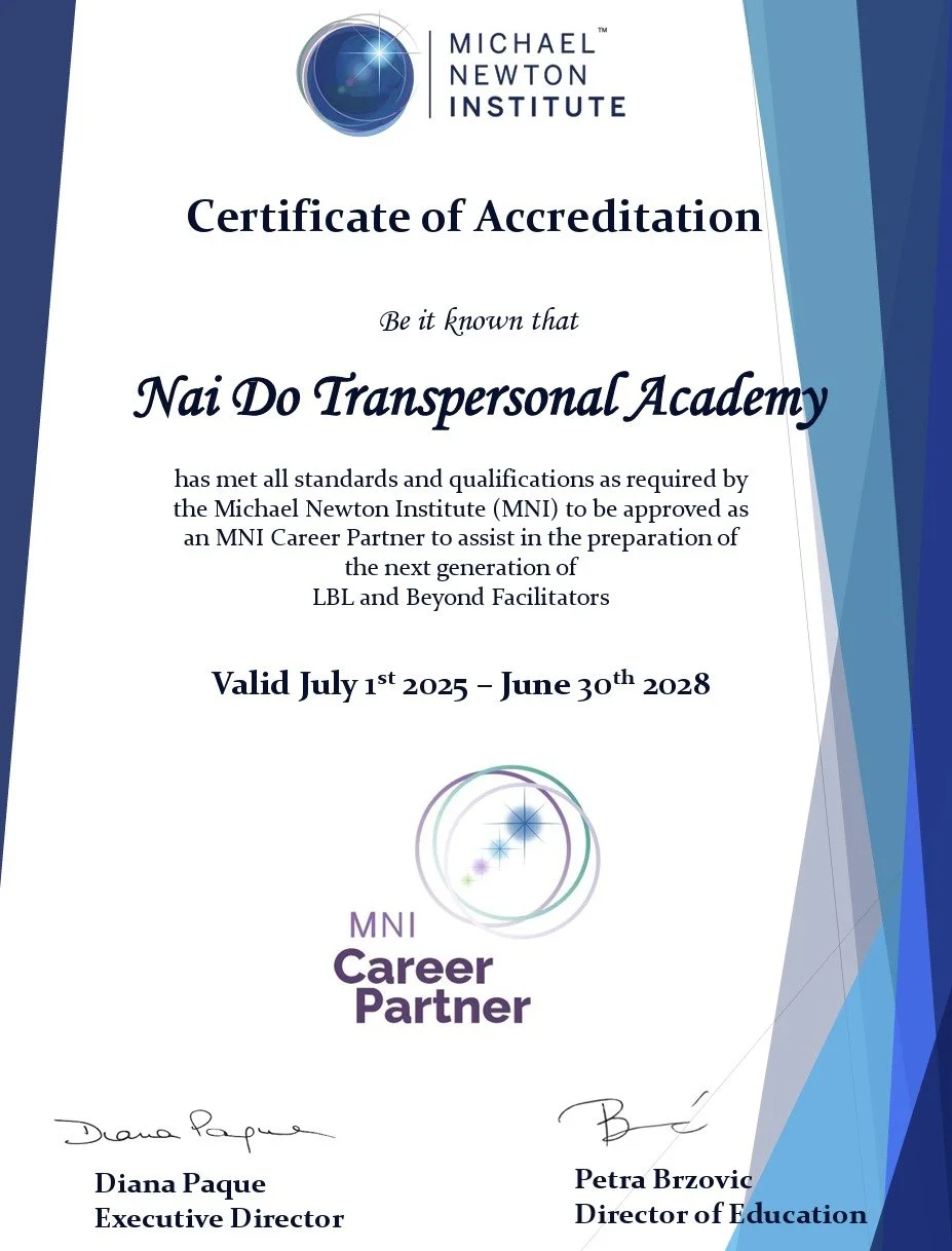 Certificate of accreditation from the Michael Newton Institute awarded to Nai Do Transpersonal Academy, valid from July 1, 2025, to June 30, 2028, signed by Diana Paque and Petra Brzovic.