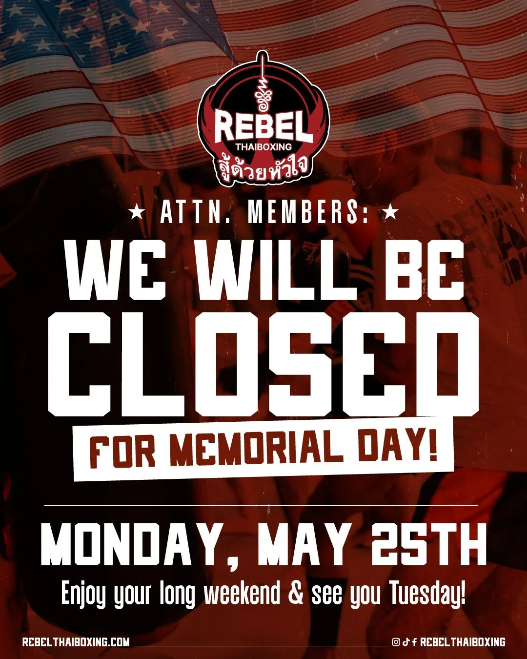 Reminder, Rebels. 🥊

All locations will be closed Monday, May 25th for Memorial Day.

Enjoy the long weekend, recover up, and we will see everyone back on the mats Tuesday.

 #RebelThaiboxing