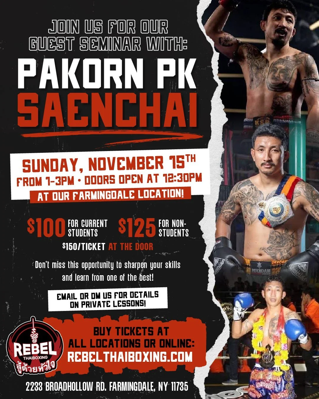 Train with one of Muay Thai's best! 🥊🔥

Join us for an exclusive seminar with Pakorn PK Saenchai at Rebel Farmingdale!
📅 Sunday, November 15th.
⏰ 1&ndash;3PM. Doors open at 12:30PM.
📍 Rebel Farmingdale.
🎟️ $100 for current students | $125 for no