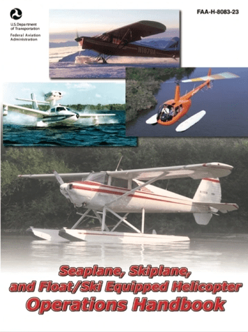 FAA Seaplane Skiplane and Float Ski Equipped Helicopter Operations Handbook cover, free PDF download for float plane students