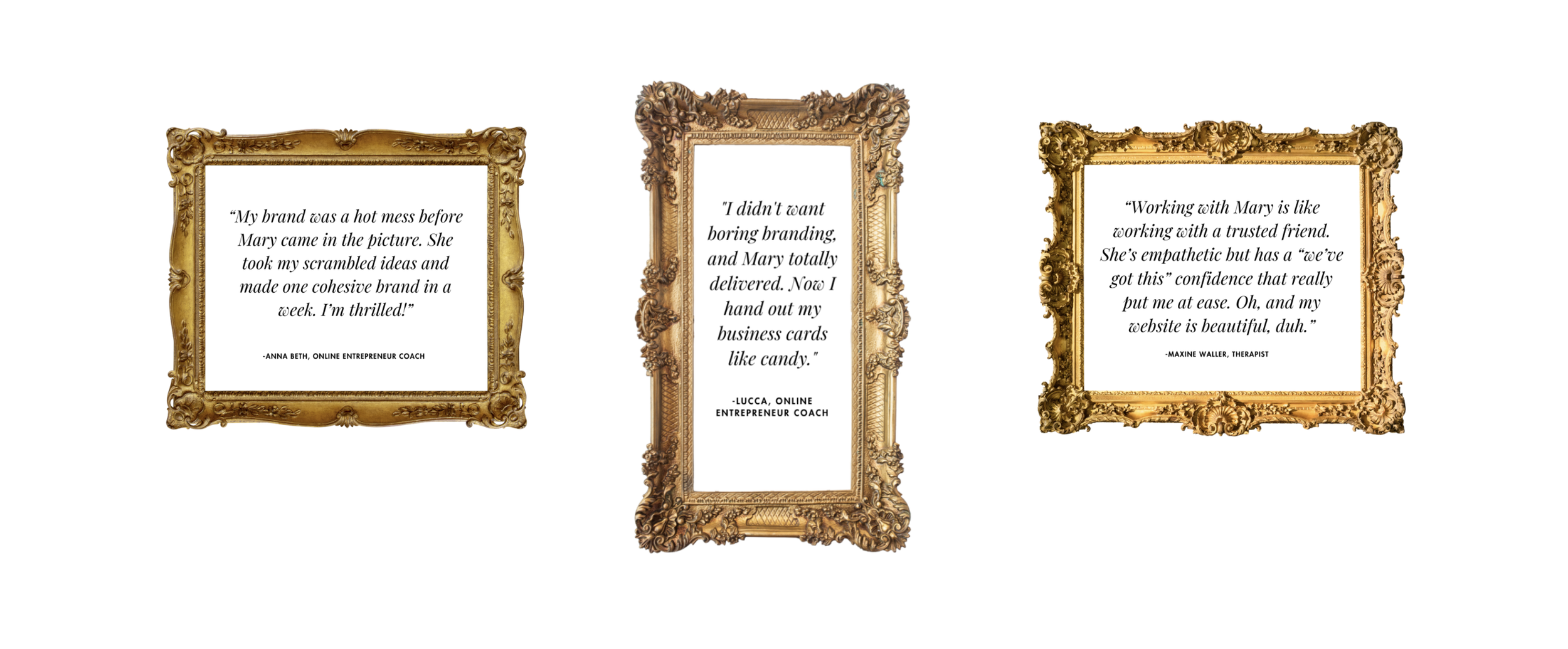 Three ornate gold picture frames, each containing a quote about branding and working with Mary, from different individuals, set against a white background.