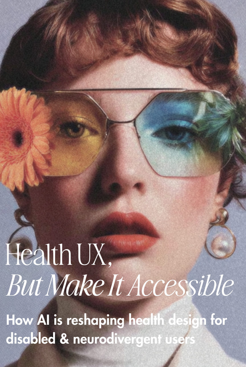 Accessible Health UX, Reimagined with AI