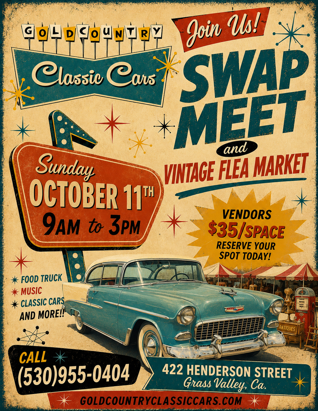 Flyer for the Gold Country Classic Cars Swap Meet and Vintage Flea Market, Sunday October 11, 9 AM to 3 PM, 422 Henderson Street, Grass Valley, CA. Vendors $35 per space. Call (530) 955-0404.