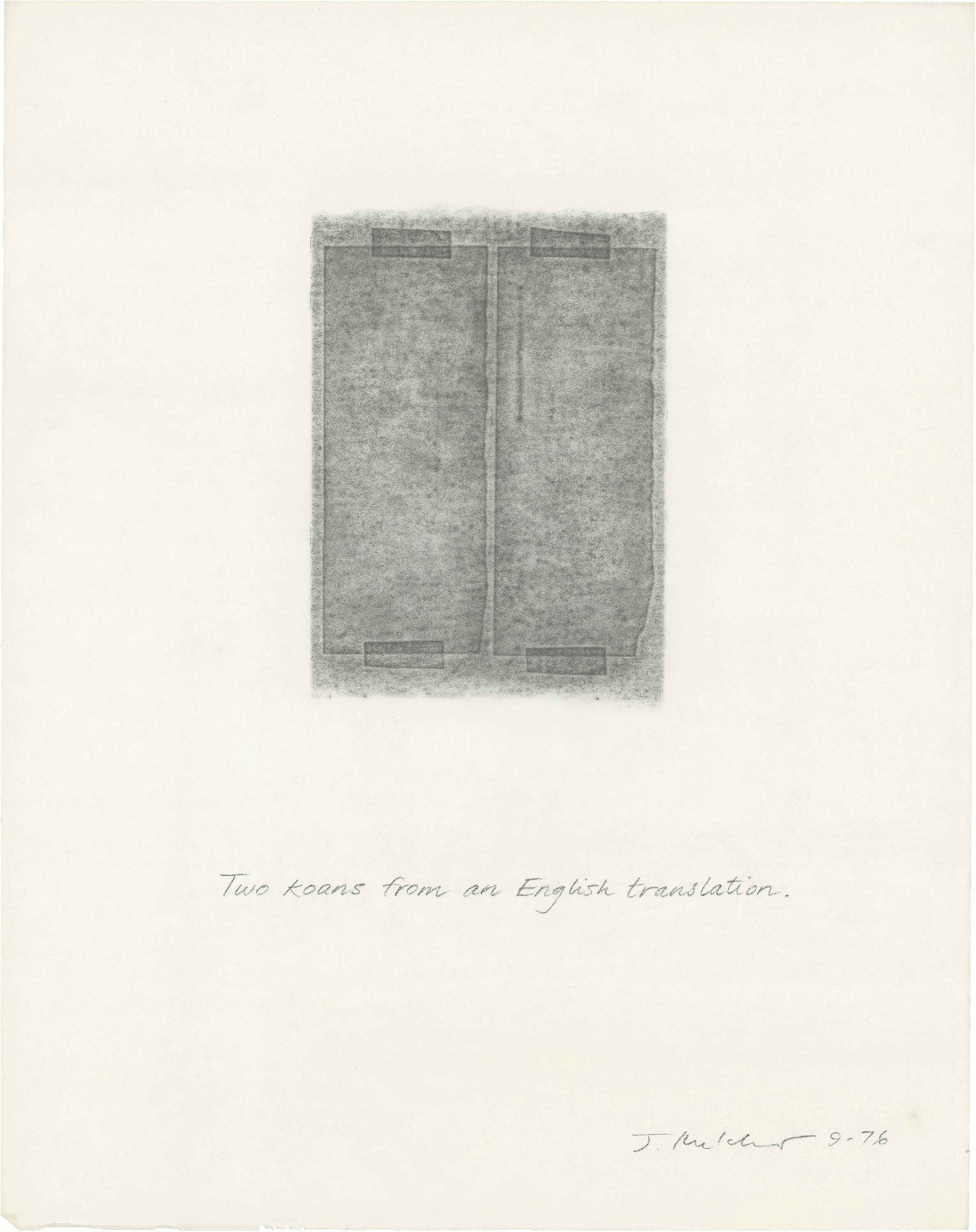 Untitled (Two koans from an English translation), 1976, graphite on paper, 24" x 19"
