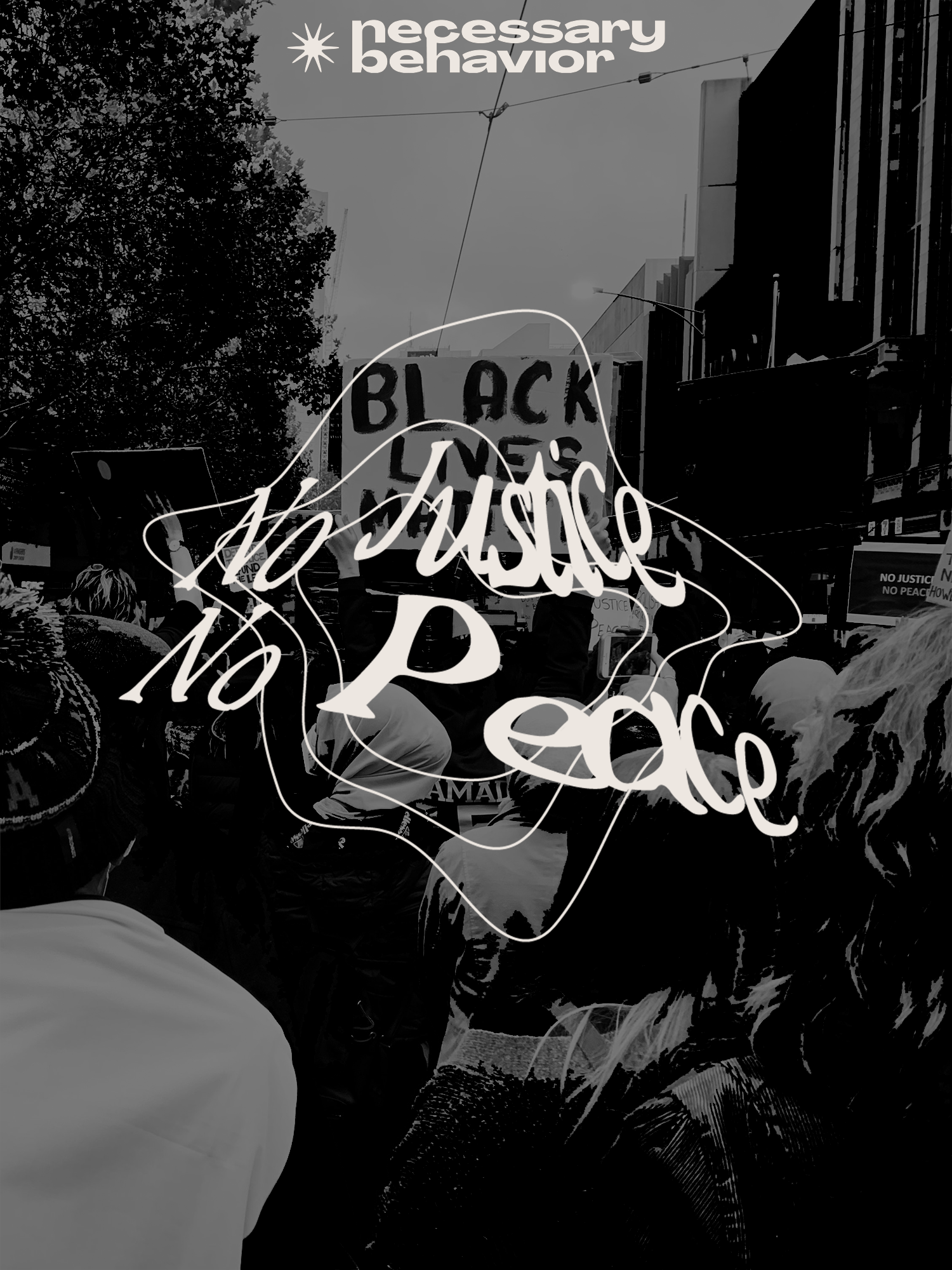 An advocacy graphic combining protest photography and expressive lettering to support racial justice messaging.