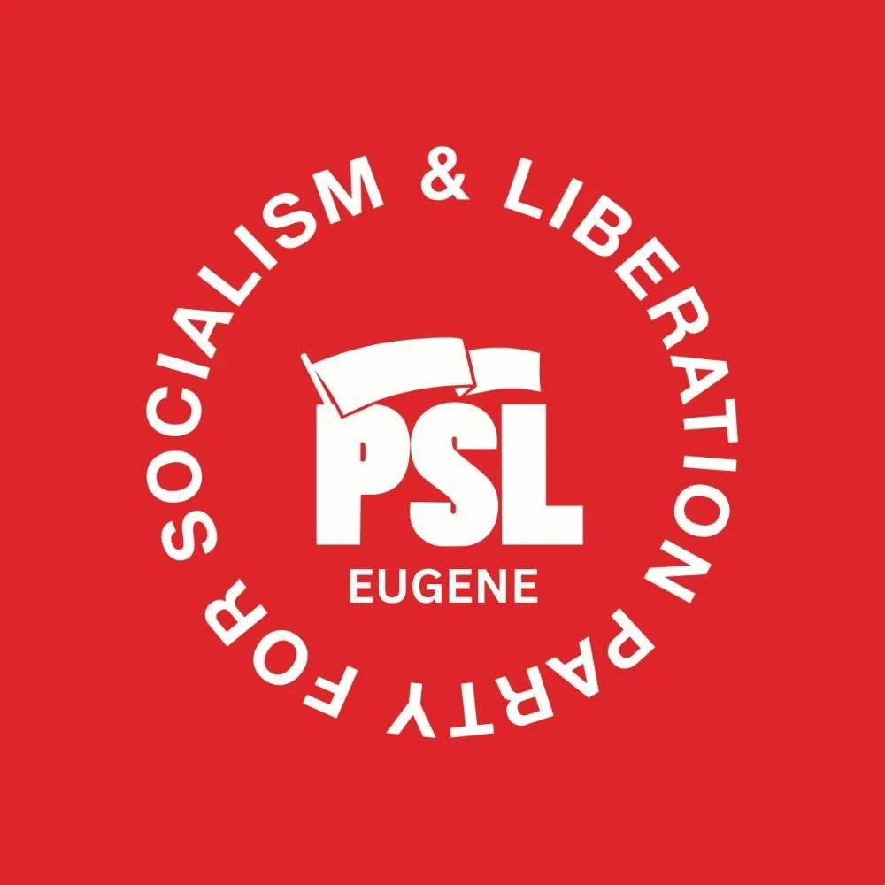 Logo of the Socialist Party of Oregon with red background, white text, and graphics, featuring the abbreviation PSL and the name Eugene.