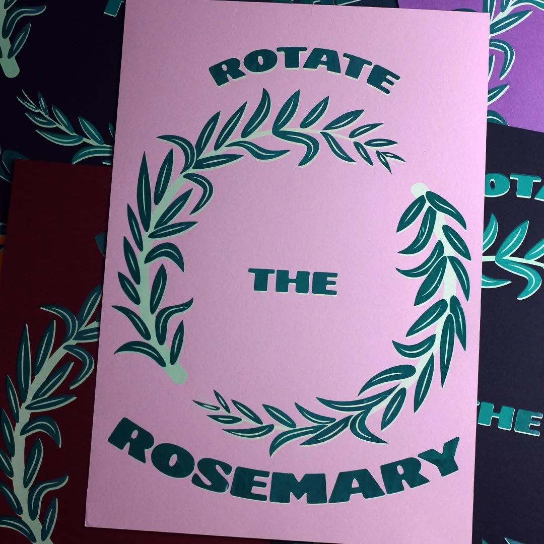 "rotate the rosemary"