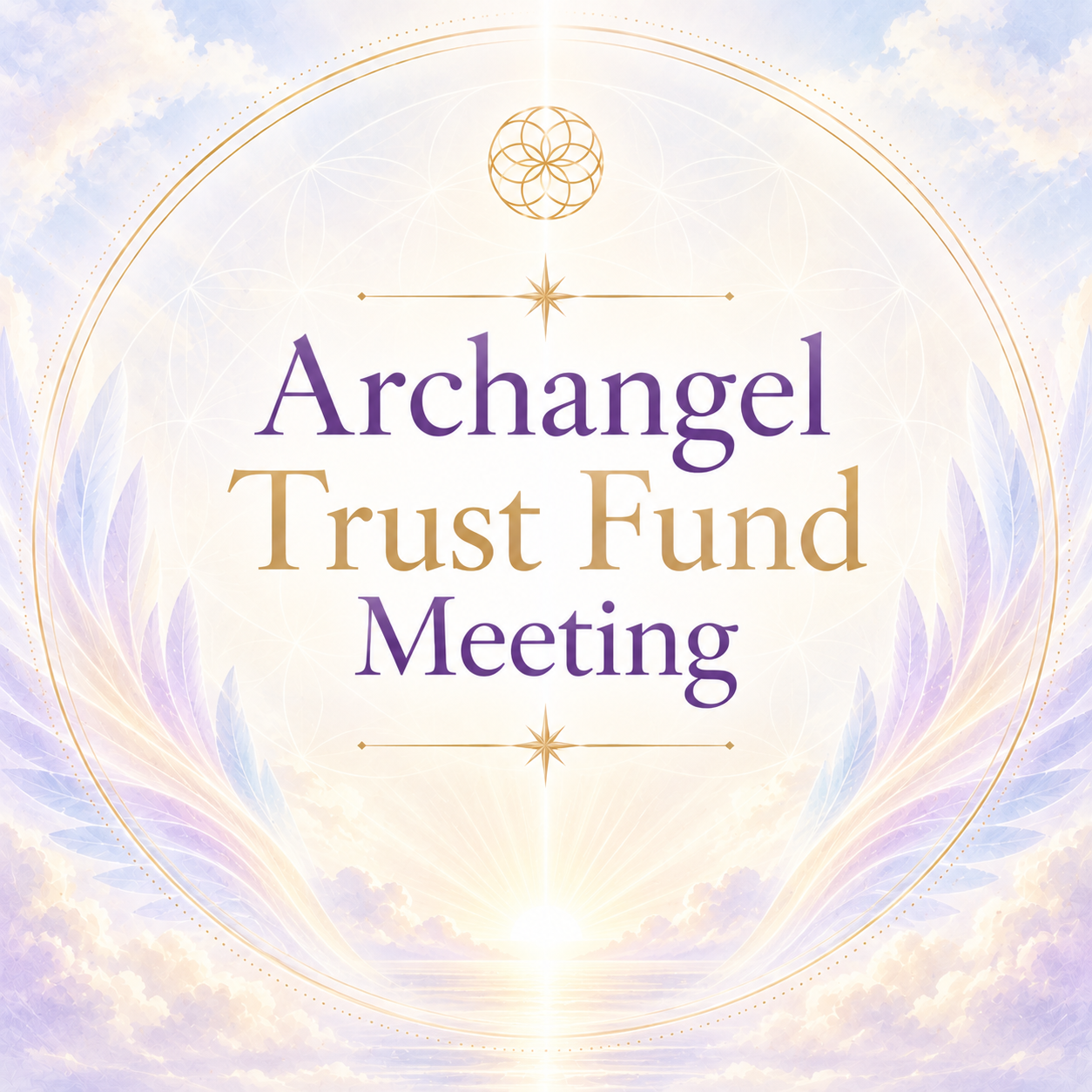 Archangel Trust Fund Meeting