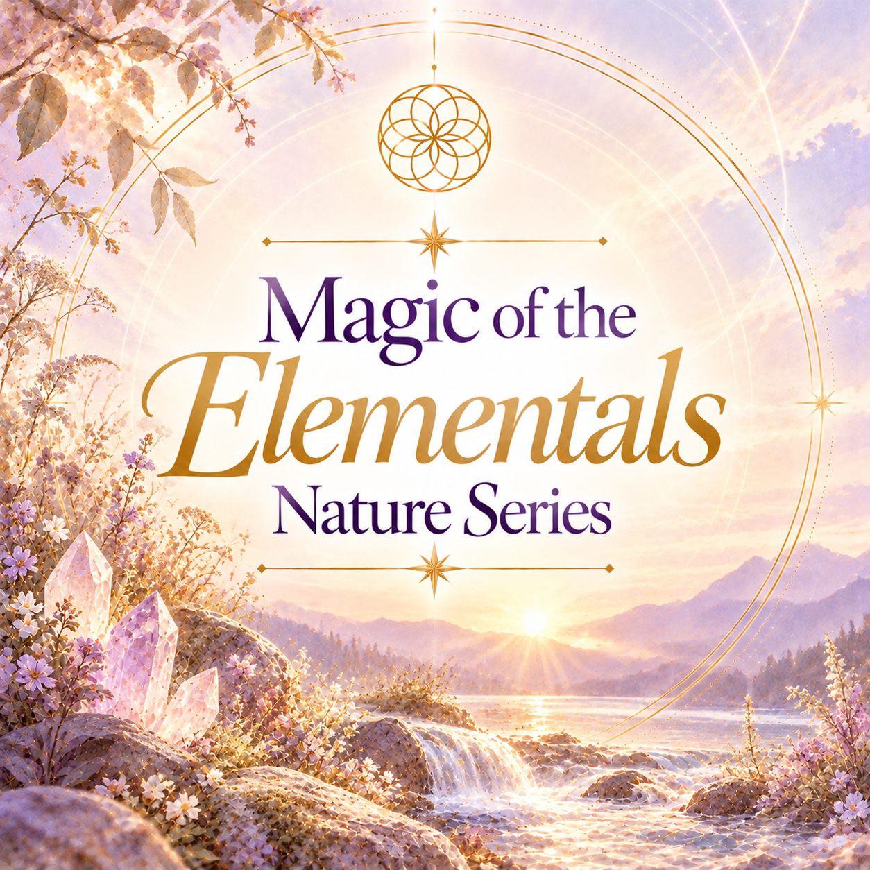 Magic of the Elementals - Nature Series 
