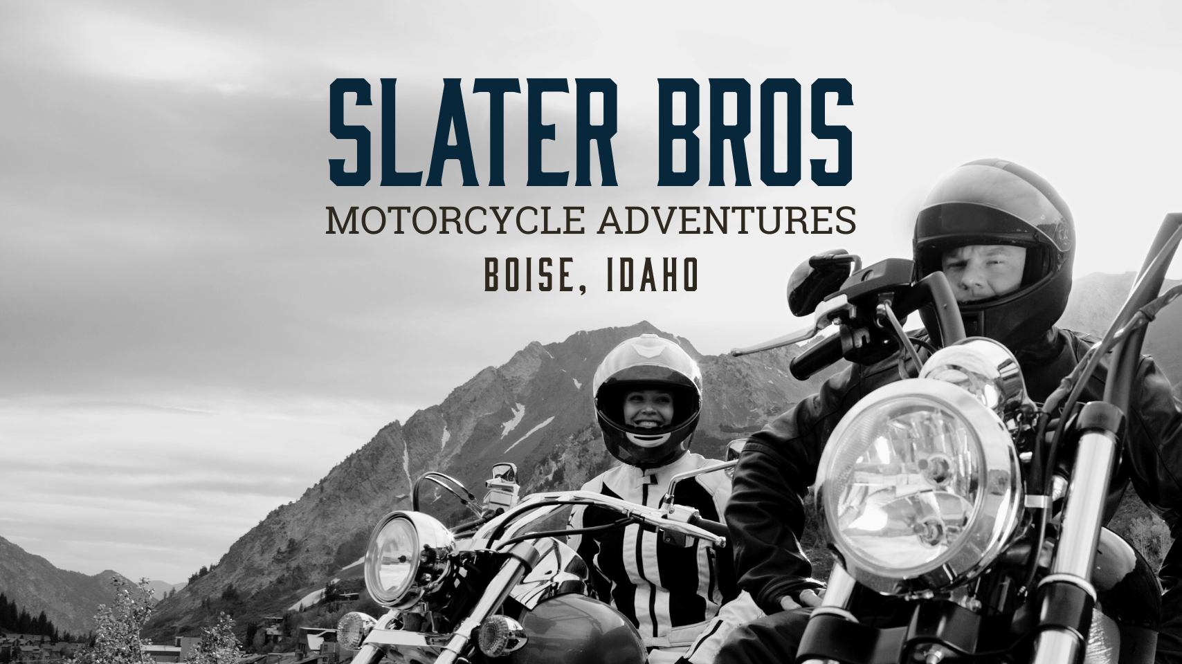 Two motorcyclists riding through mountainous terrain during daytime, with the text 'Slater Bros Motorcycle Adventures Boise, Idaho' overlayed on the image.