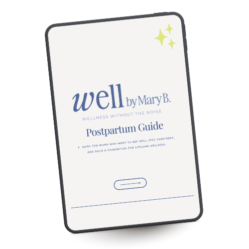 Well By Mary B Postpartum Guide