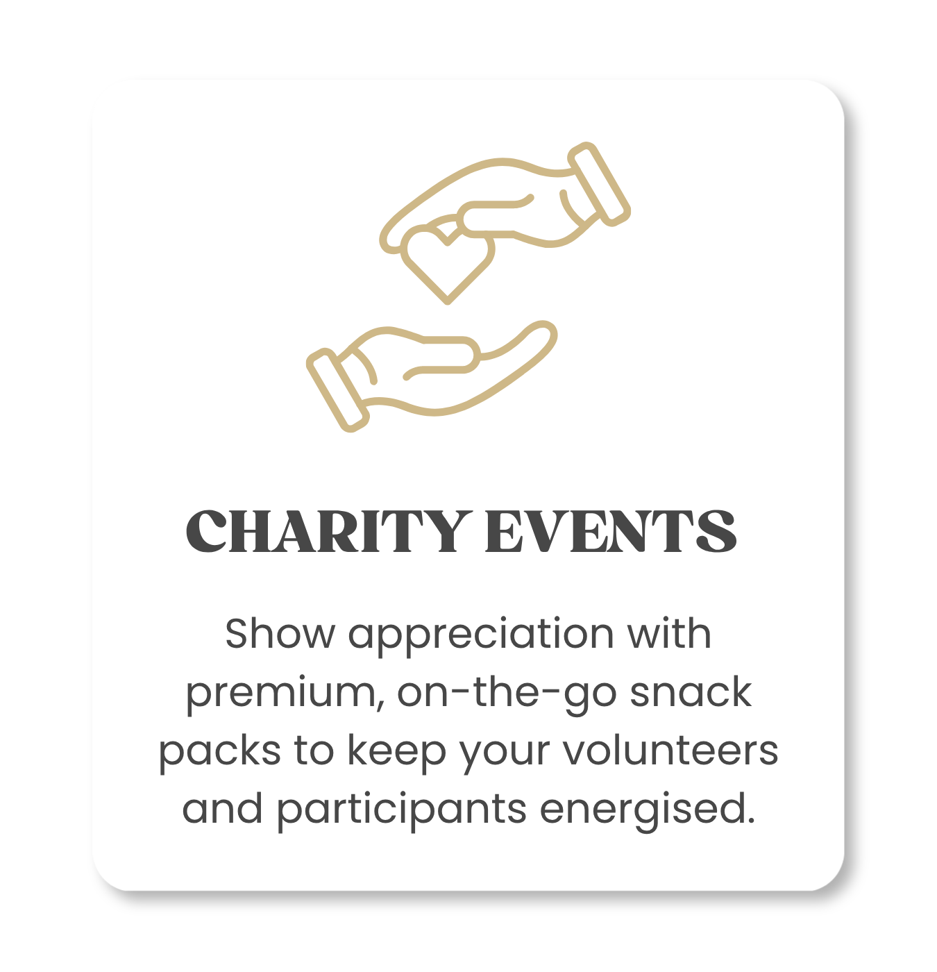 Illustration of two hands exchanging a small on-the-go snack pack, with text promoting charity events and appreciation with premium snack packs for volunteers and participants.