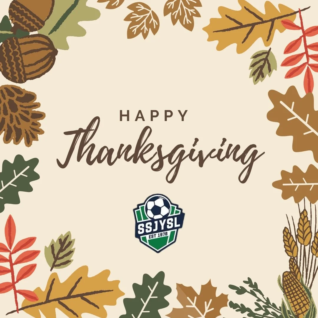 Happy Thanksgiving to our entire soccer community! We&rsquo;re grateful for the players, families, and coaches who fill our fields with heart and dedication. Enjoy a day full of joy and togetherness!

#ssjysl