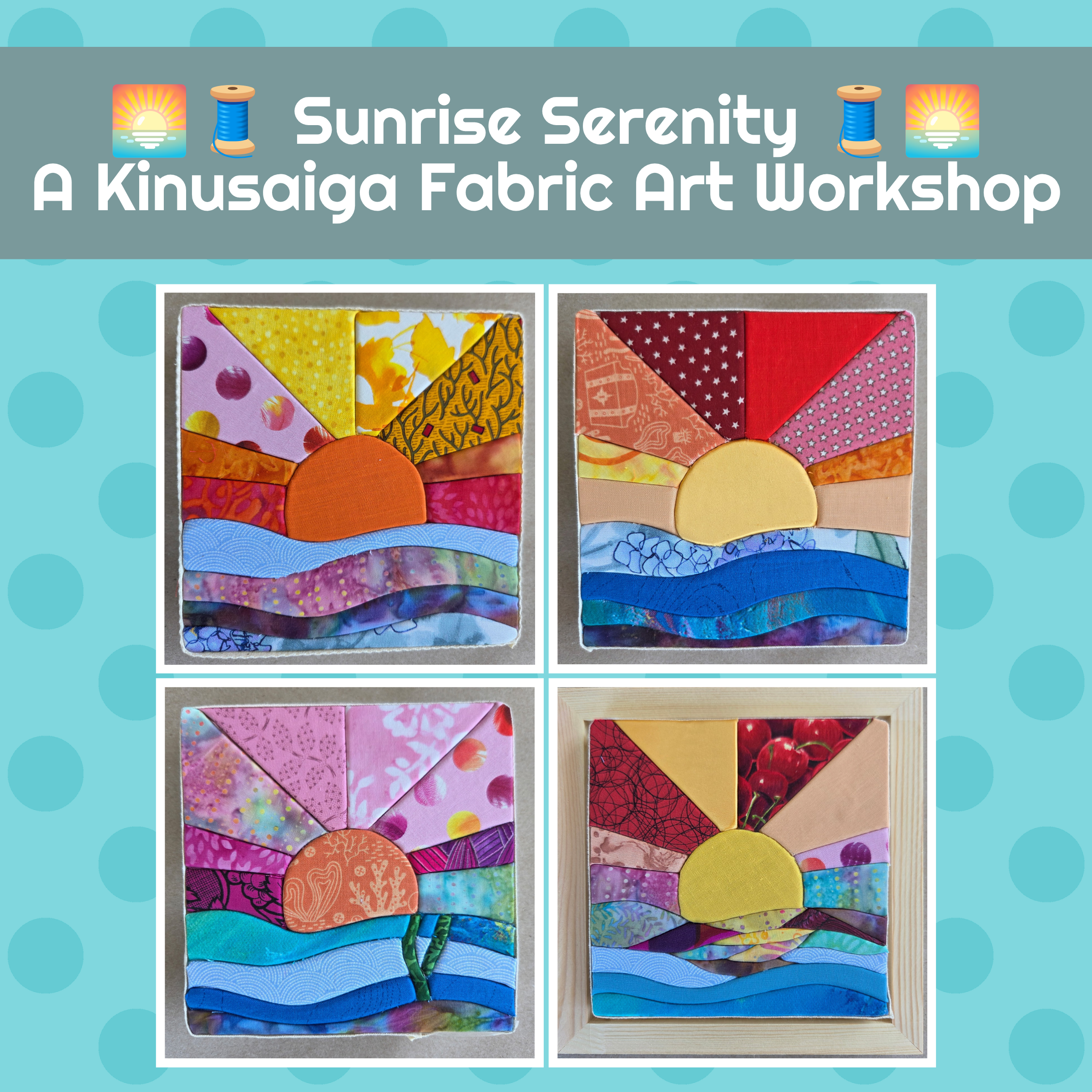 🌅🧵 Sunrise Serenity: A Kinusaiga Fabric Art Workshop 🧵🌅