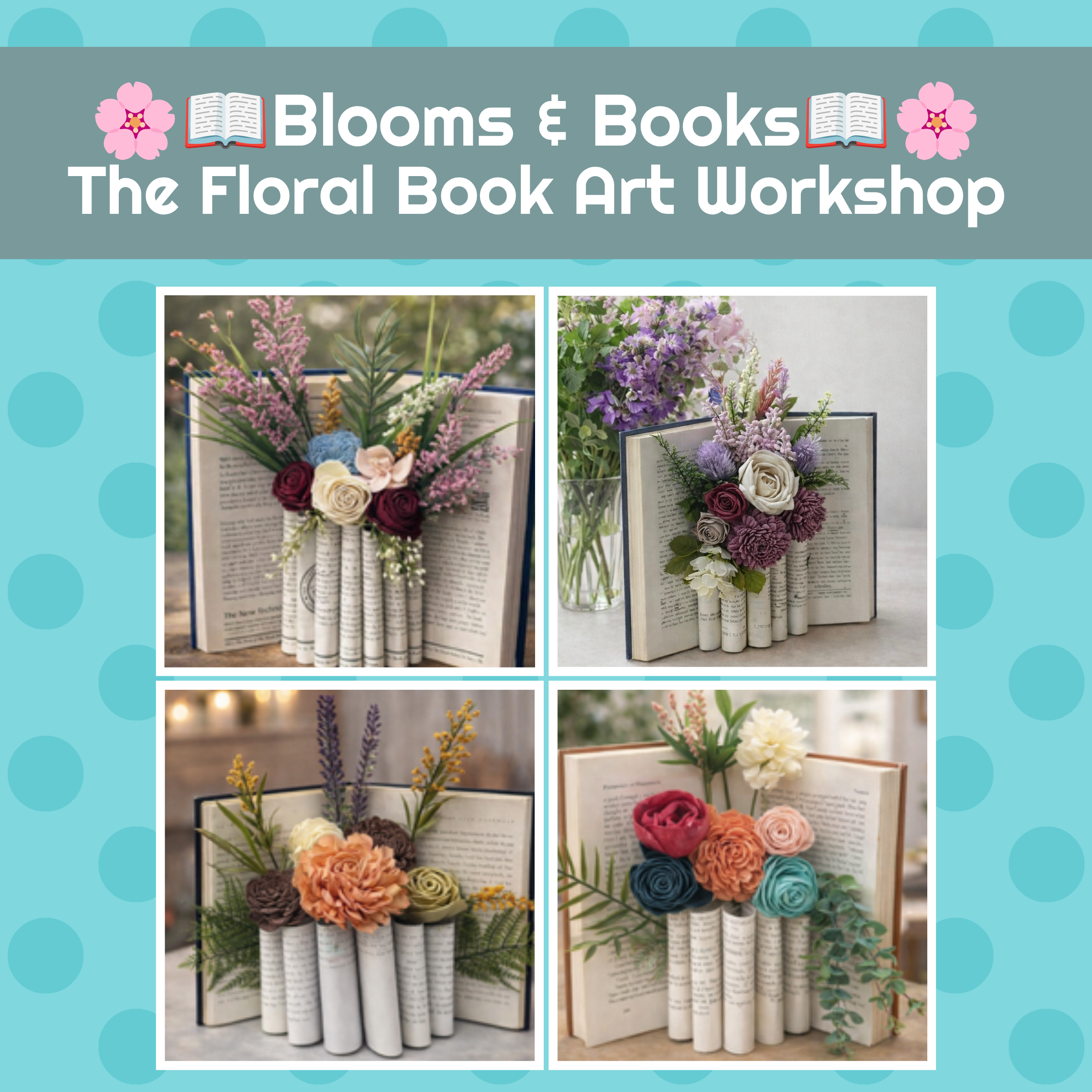 🌸📖Blooms & Books: The Floral Book Art Workshop 📖🌸
