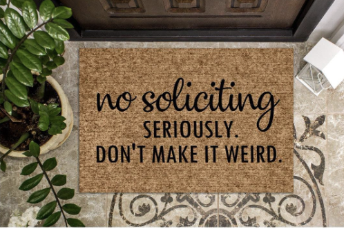 No Soliciting Seriously .png
