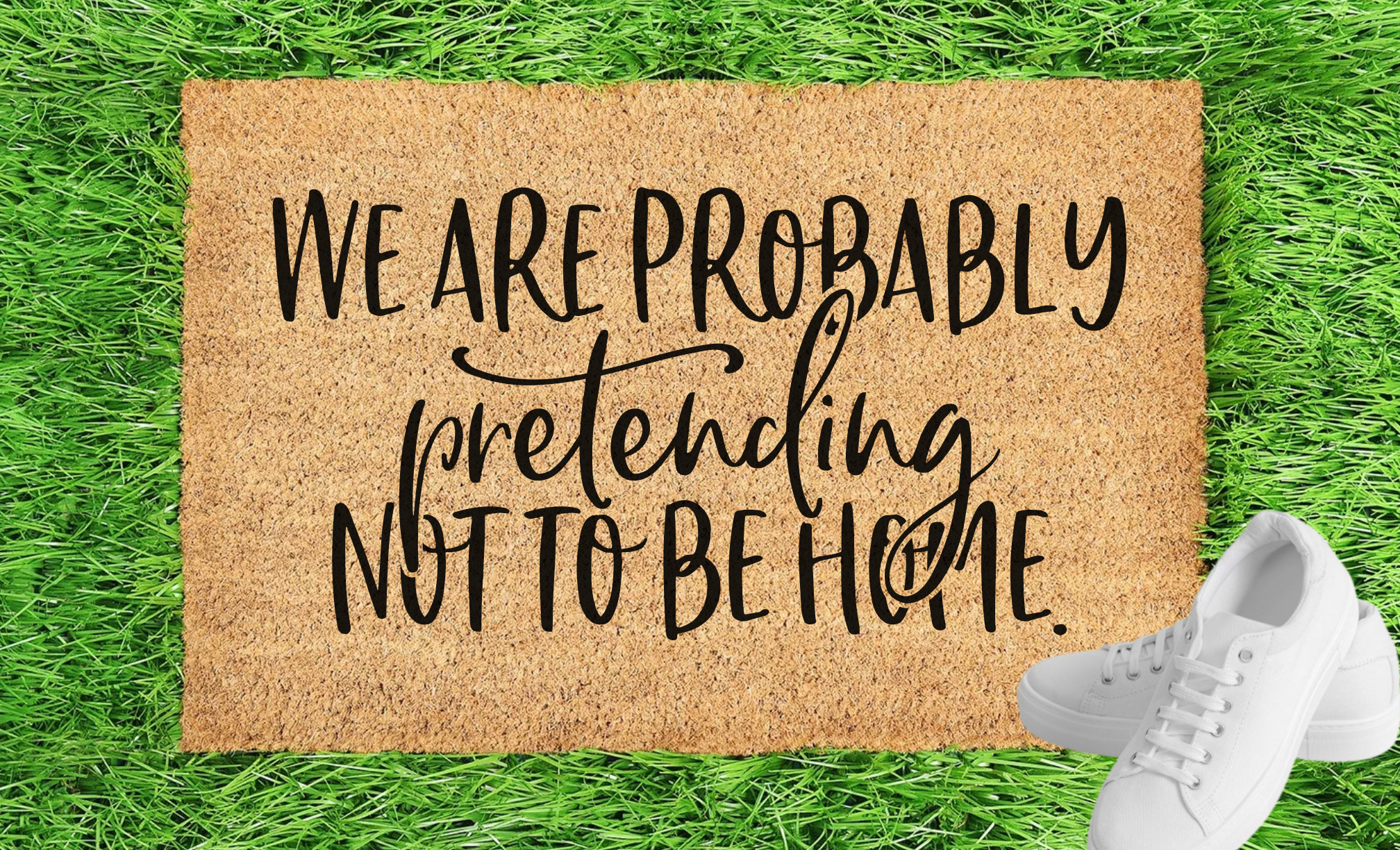 Pretending Were not Home.png