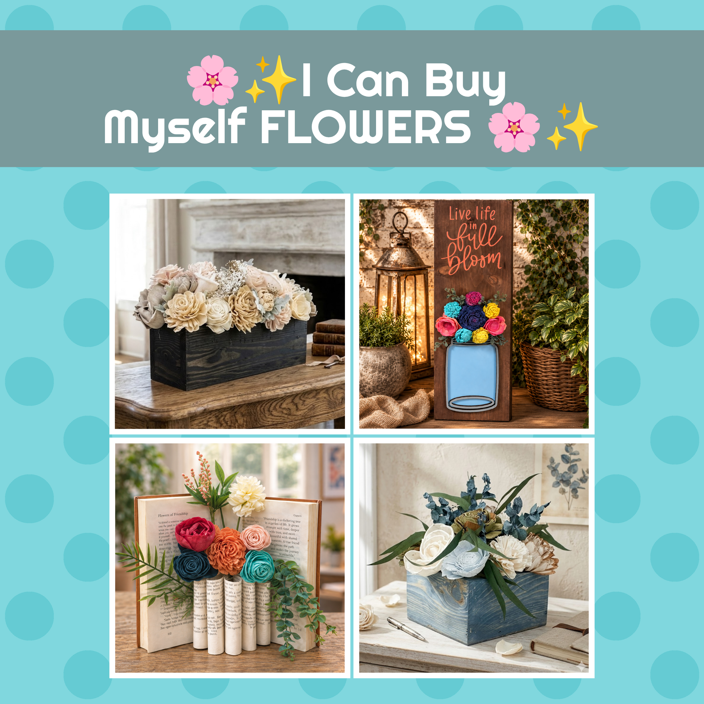 I can Buy Myslef FLowers.png