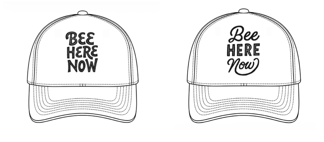 Two pencil-drawn sketches of ball caps with designs of the message: Bee here now