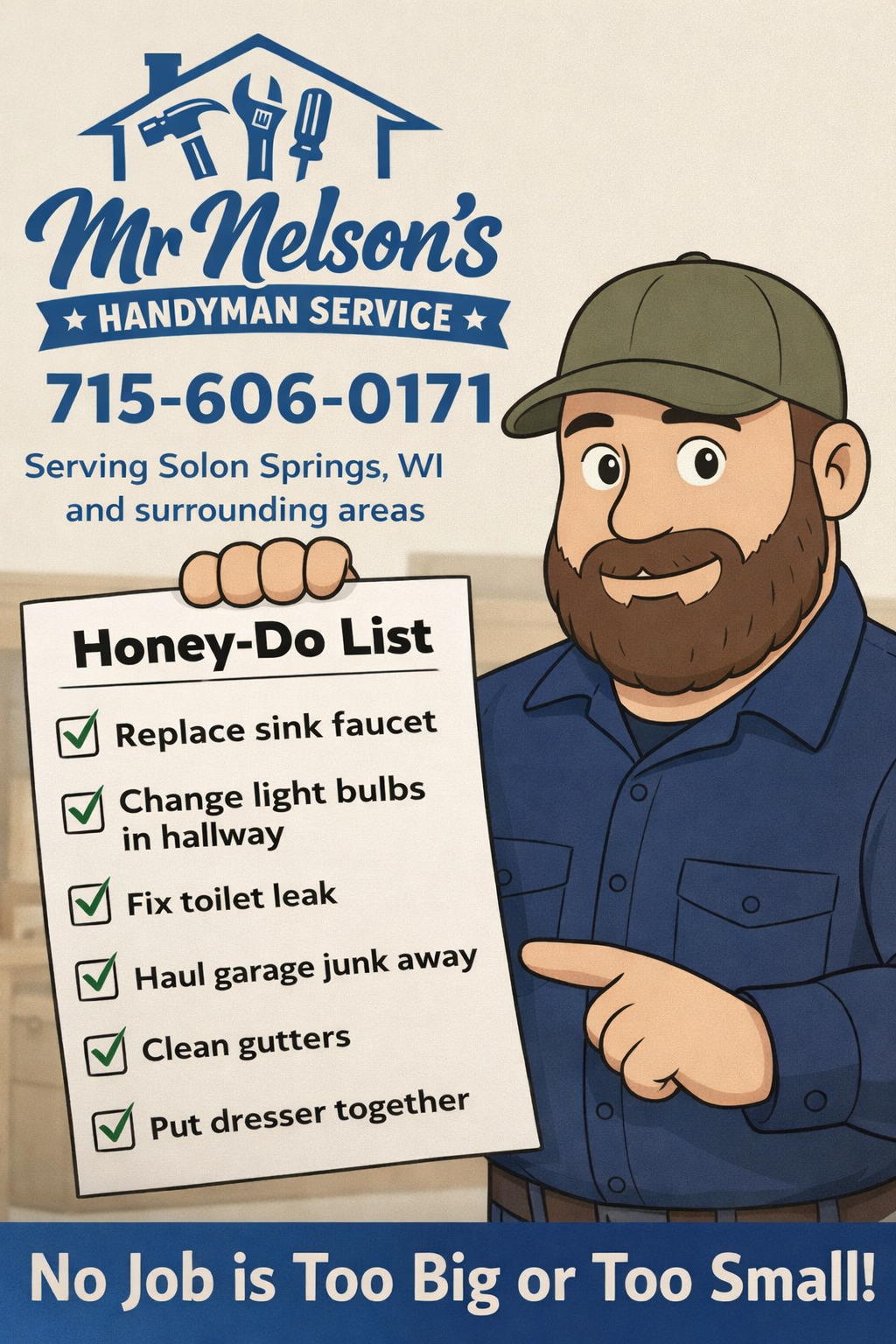 Illustration of a handyman man with a beard, wearing a green cap and blue work shirt, holding a checklist with light-hearted tasks such as replacing a sink faucet and fixing a toilet leak. Contact information for Mr. Nelson's Handyman Service in Solon Springs, Wisconsin is displayed above.