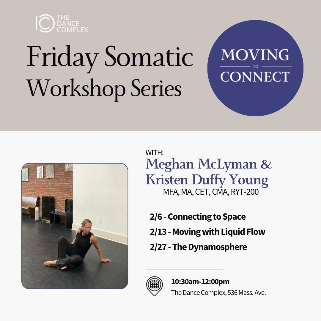 Focus on the body-mind connection and expanding your range in our next Friday Somatic Series. 

These workshops are based on the systems of Laban Movement Analysis, Bartenieff Fundamentals, anatomy/kinesiology, and other somatic modalities. No dance 
