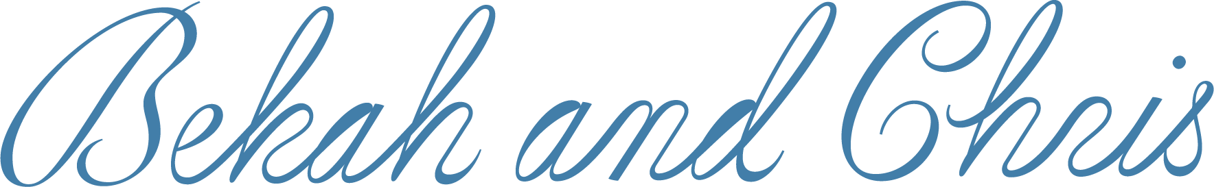 Elegant blue cursive text on a white background reading 'Bekah and Chai'