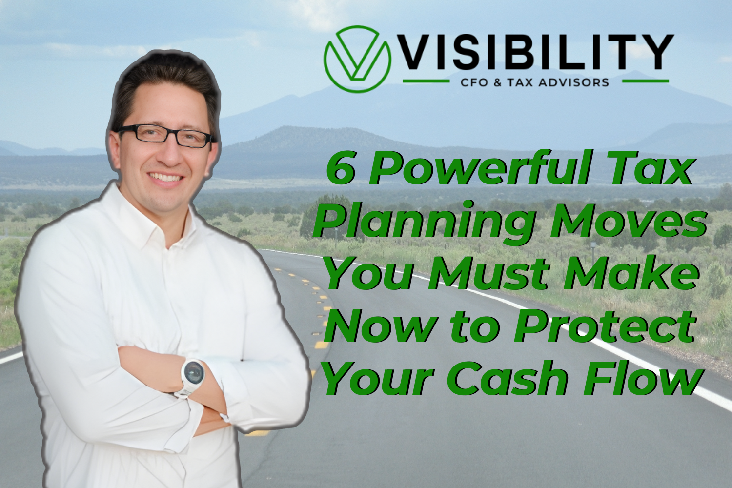 6 Powerful Tax Planning Moves You Must Make Now to Protect Your Cash Flow