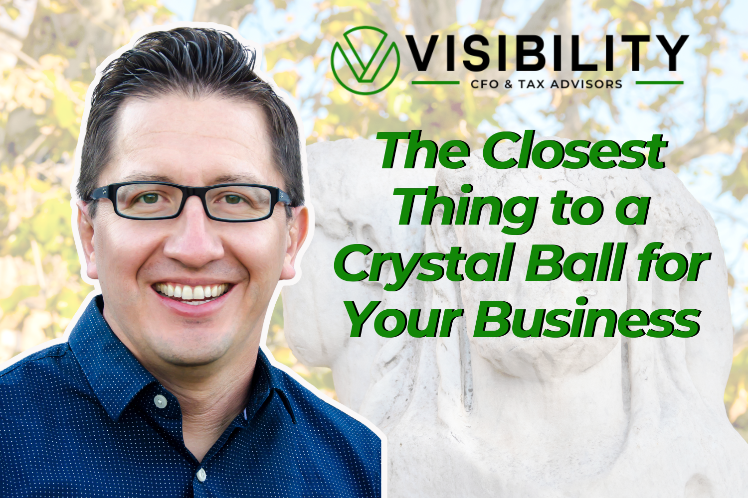 The Closest Thing to a Crystal Ball for Your Business