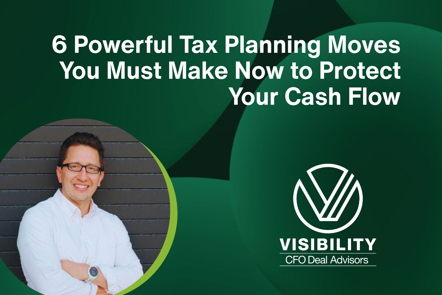 6 Powerful Tax Planning Moves You Must Make Now to Protect Your Cash Flow