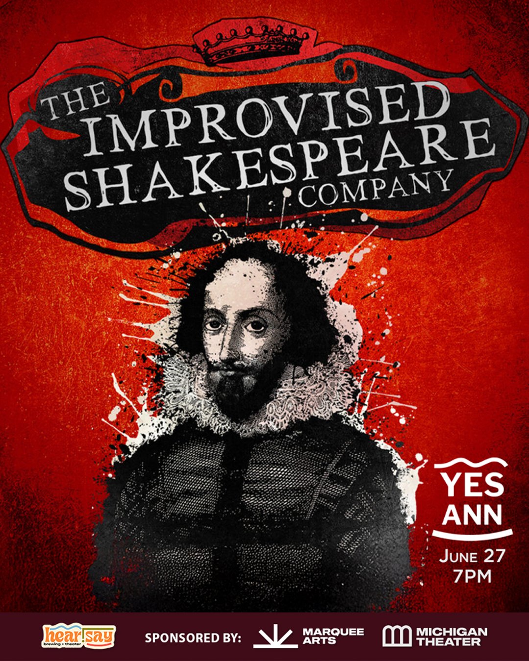 Poster for a performance by The Improvised Shakespeare Company, featuring a stylized image of William Shakespeare against a red background, with event details for June 27 at 7 PM at Michigan Theater, sponsored by HearSay, Marquee Arts, and Michigan Theater.