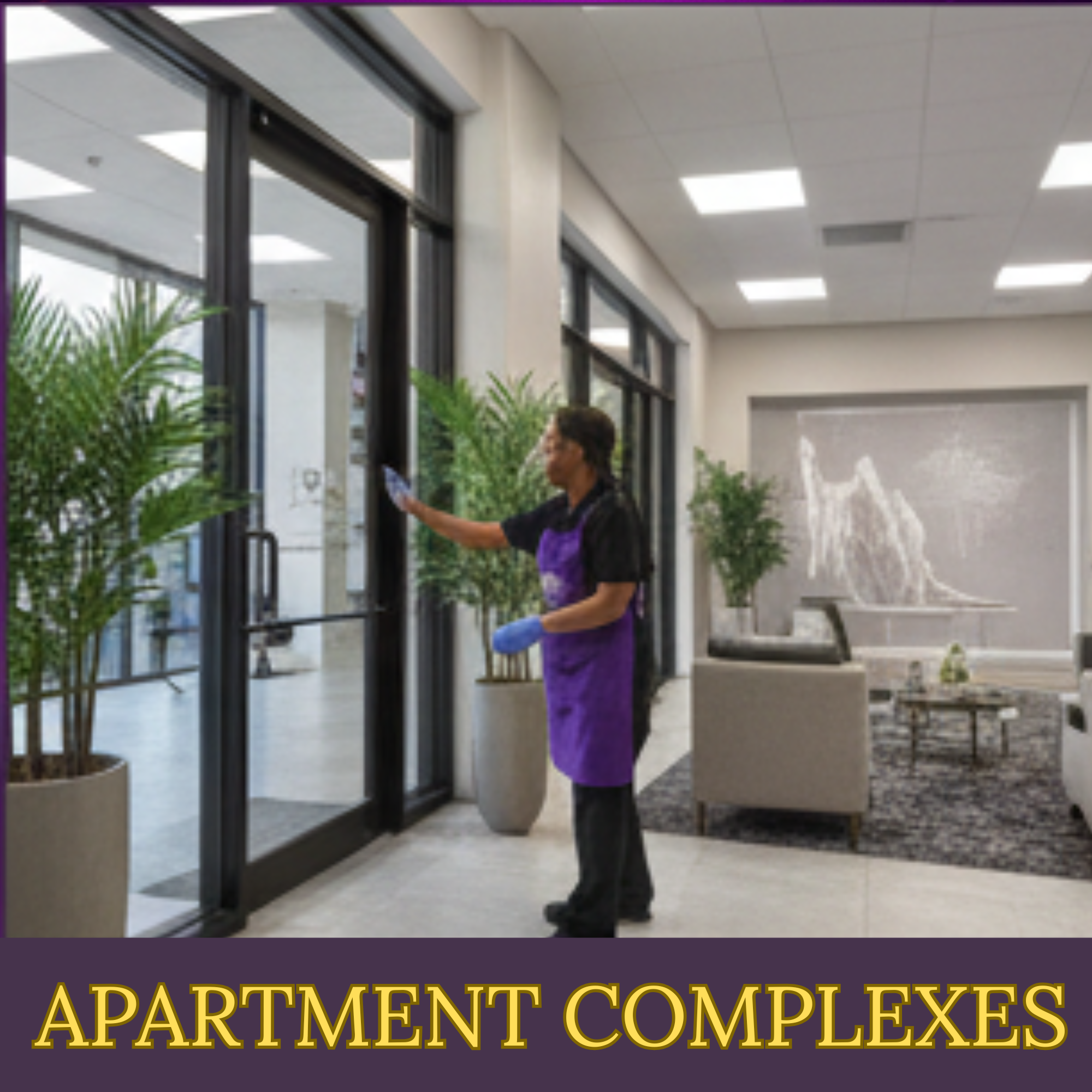 APARTMENT COMPLEXES CLEANING SERVICE