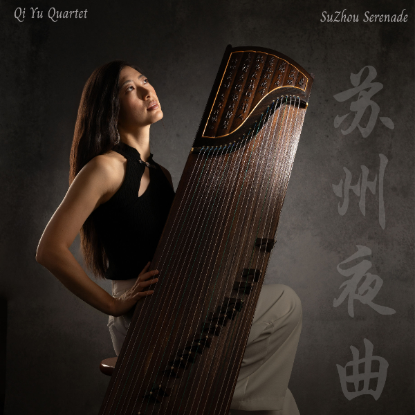 Suzhou Serenade, Qi Yu Quartet || Single Credits: Co-Producer || ©℗ 2026 Qi Yu || Click image for more information