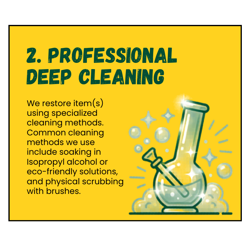 Yellow background with green text reading "step 2. Professional Deep Cleaning"—illustration of a beaker bong with bubbles, sparkles, indicating cleaning or restoration.