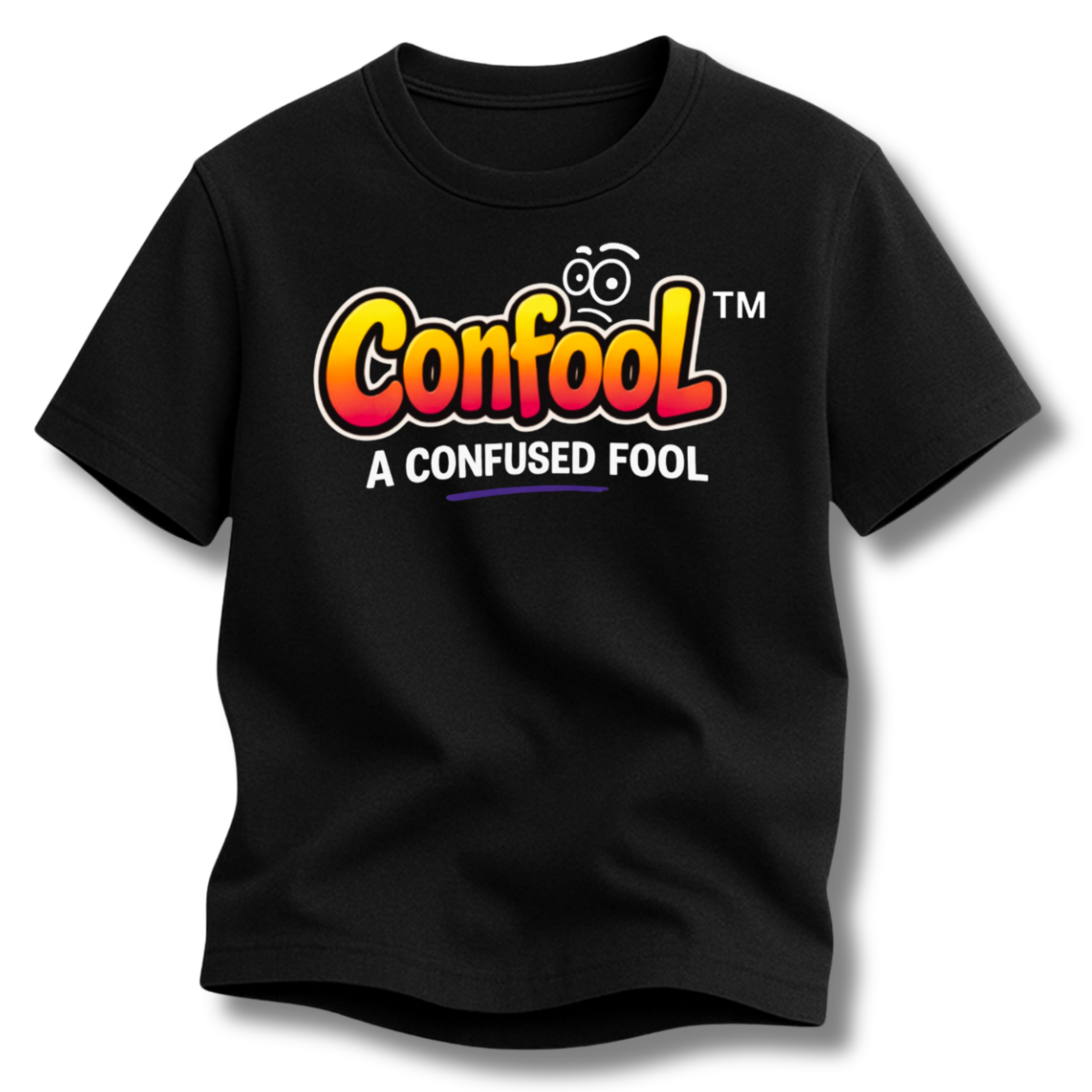 Confool™  T-Shirt