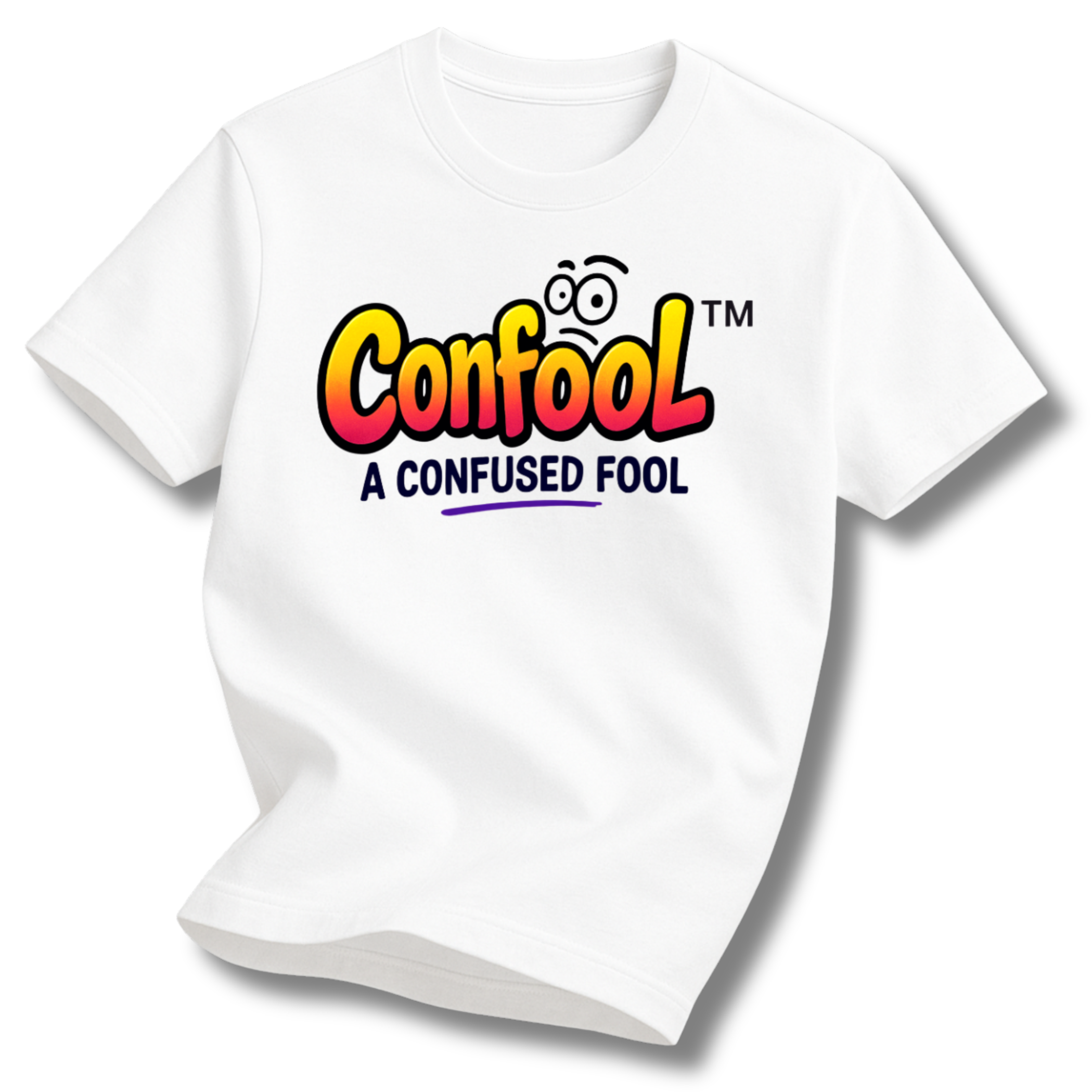 Confool™  T-Shirt