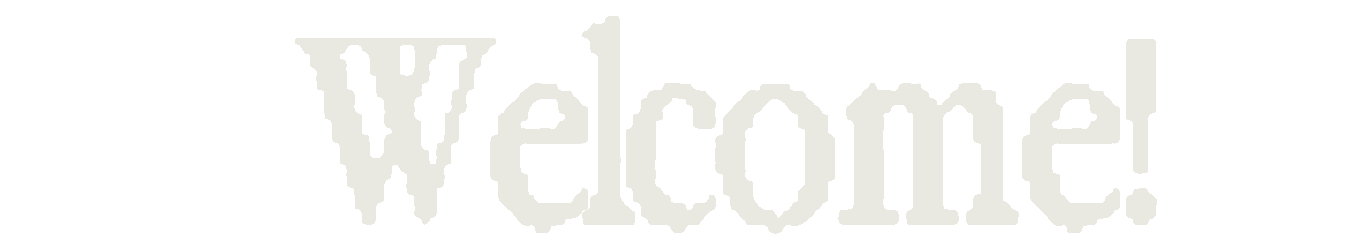 A sign with the word 'Welcome!' written in large, stylized white letters on a black background.