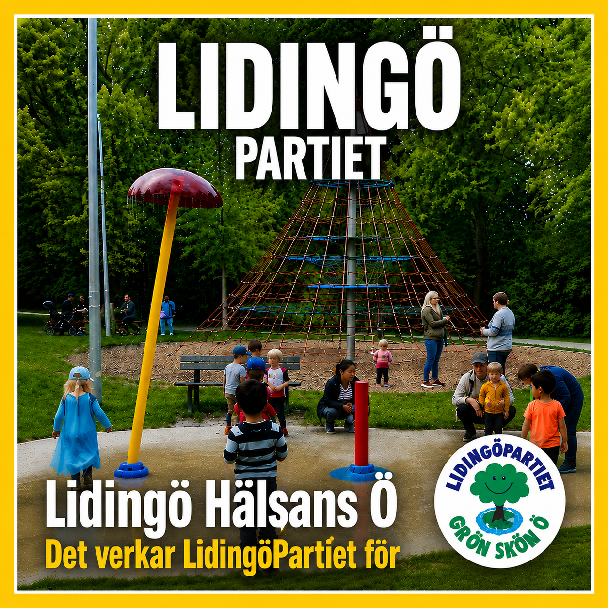 LÅT OSS ÅTER GÖRA LIDINGÖ TILL HÄLSANS Ö!