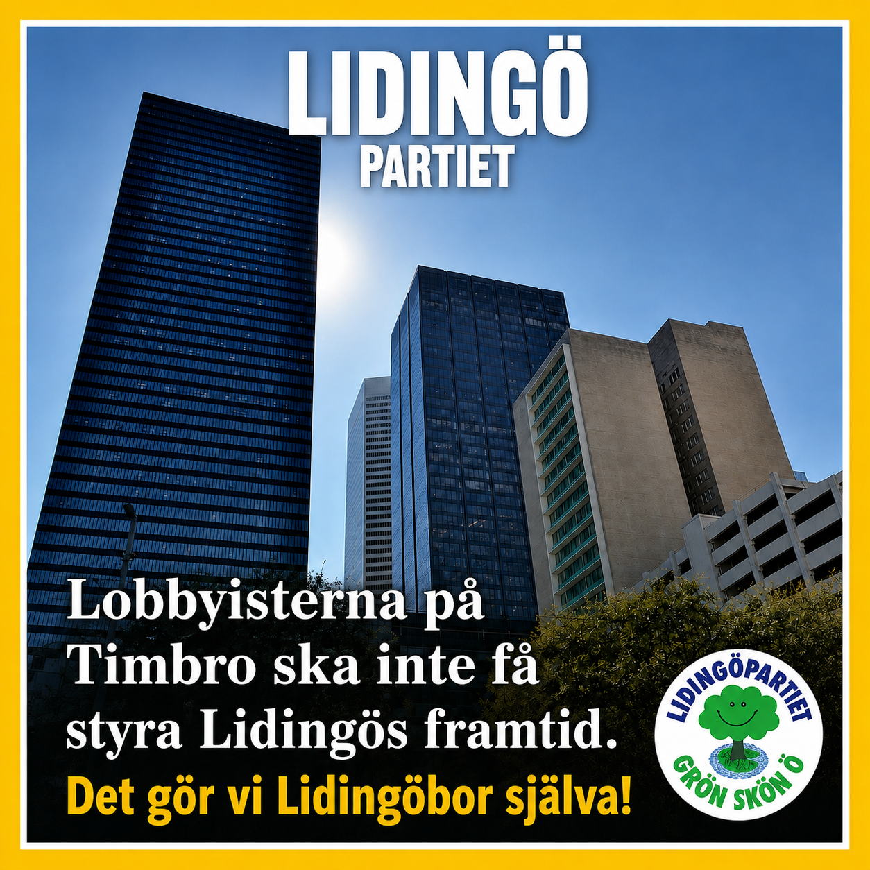 Lidingöbornas framtid ska bestämmas av lidingöborna