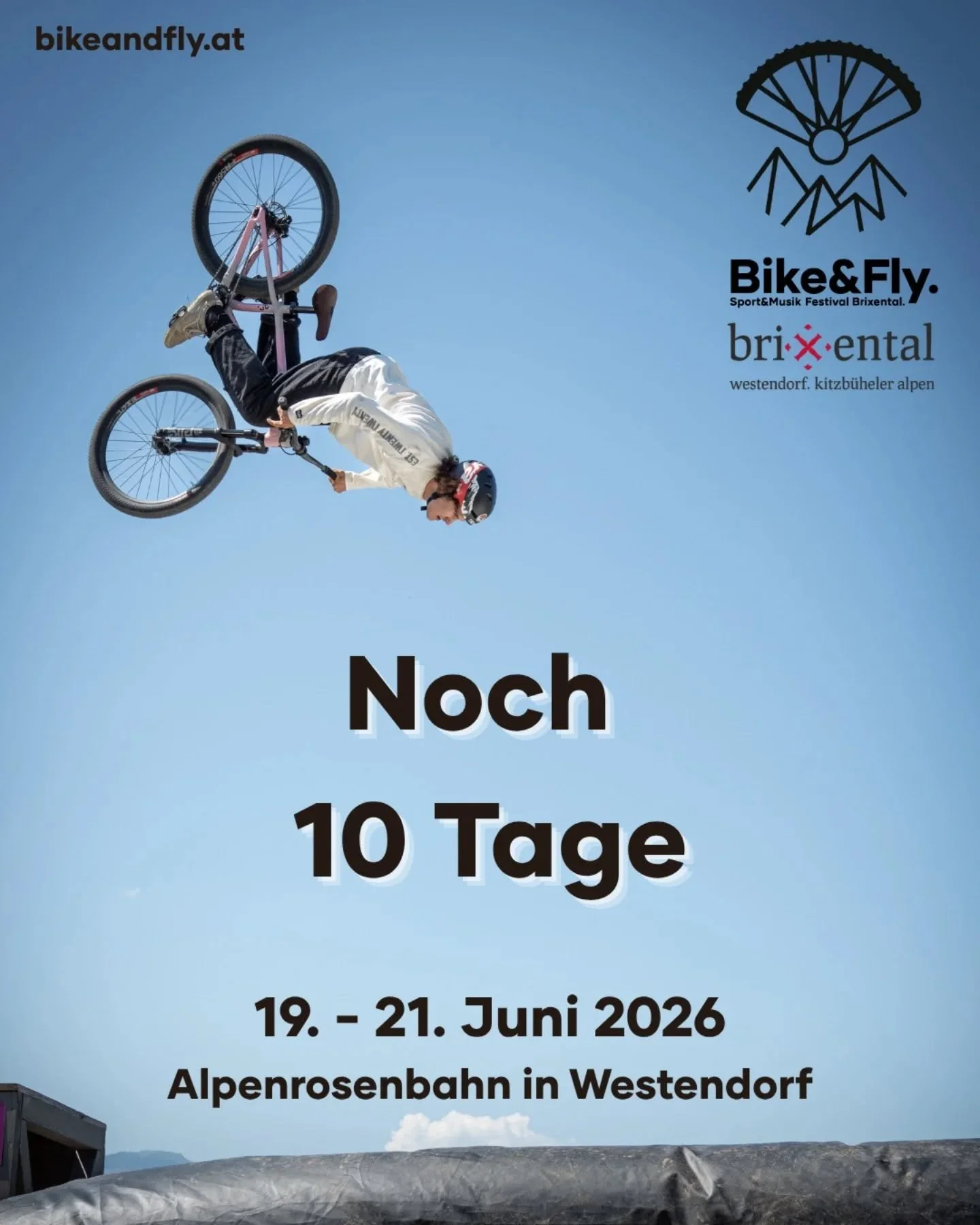 🚵&zwj;♂️🎶 Nur noch 10 Tage bis zum Bike&amp;Fly Sport &amp; Musik Festival Brixental 2026! 🎶🚵&zwj;♀️

Wir z&auml;hlen die Tage &ndash; von 19.&ndash;21. Juni 2026 geht das Bike&amp;Fly Festival in die dritte Runde! 🔥
Heuer erwartet euch noch meh